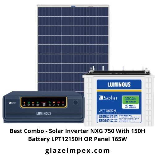 Best Combo - Solar Inverter NXG 750 With 150H Battery LPT12150H OR Panel 165W